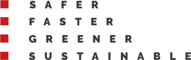 Safer - Faster - Greener - Sustainable